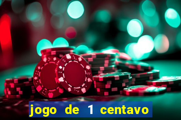 jogo de 1 centavo estrela bet